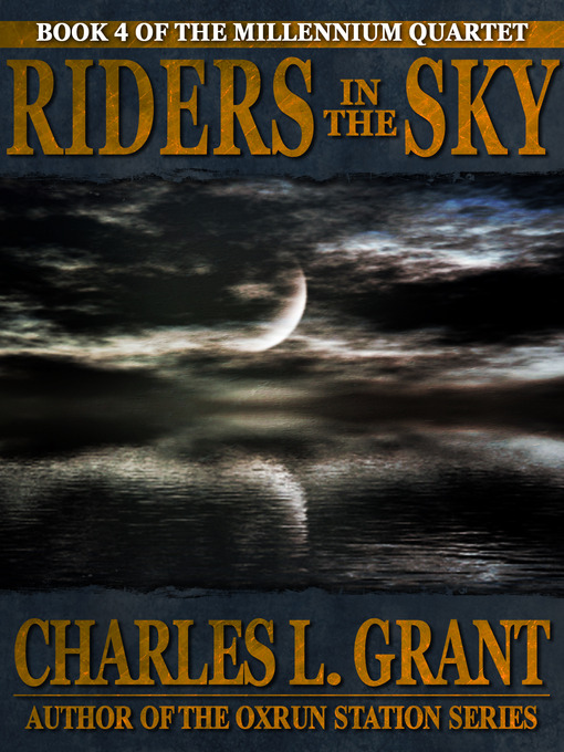Title details for Riders in the Sky by Charles L. Grant - Available